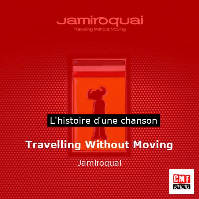 Travelling Without Moving  – Jamiroquai