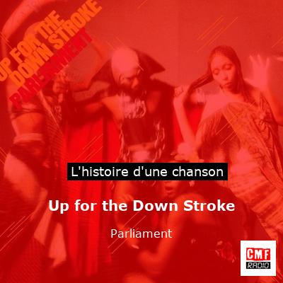 Up for the Down Stroke - Parliament