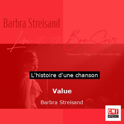 Value  - Barbra Streisand