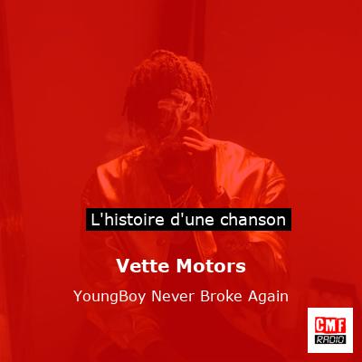 Vette Motors - YoungBoy Never Broke Again