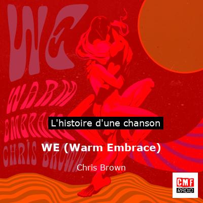 WE (Warm Embrace) - Chris Brown