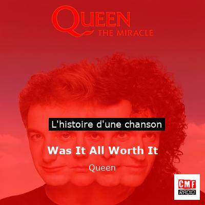 Was It All Worth It – Queen