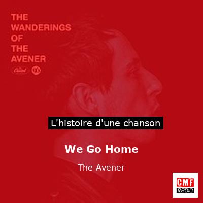 We Go Home – The Avener