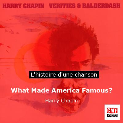 What Made America Famous? – Harry Chapin