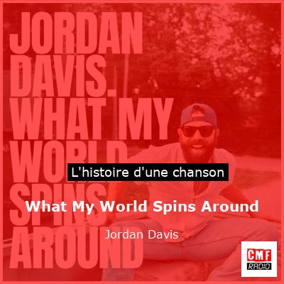 What My World Spins Around – Jordan Davis