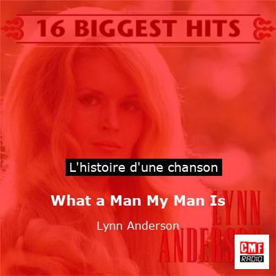 What a Man My Man Is – Lynn Anderson