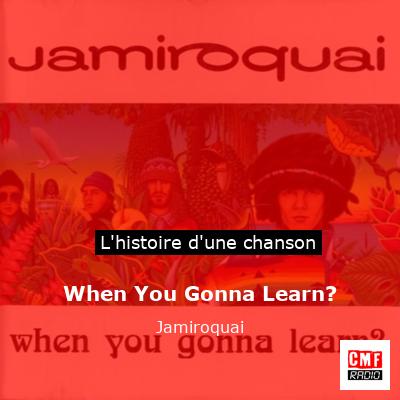 When You Gonna Learn? - Jamiroquai