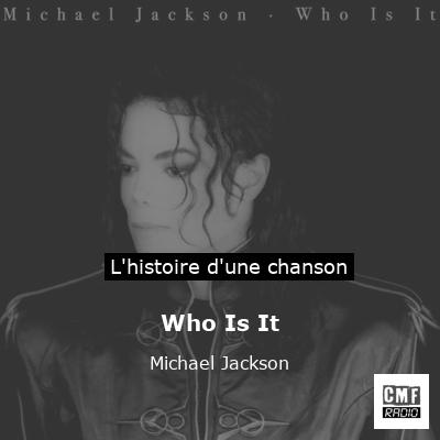 Who Is It – Michael Jackson