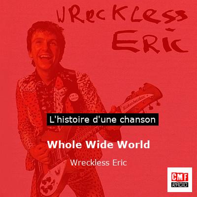 Whole Wide World - Wreckless Eric