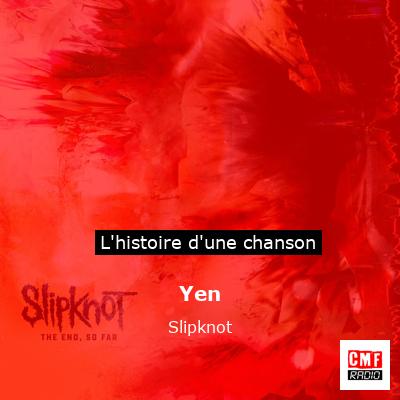 Yen – Slipknot