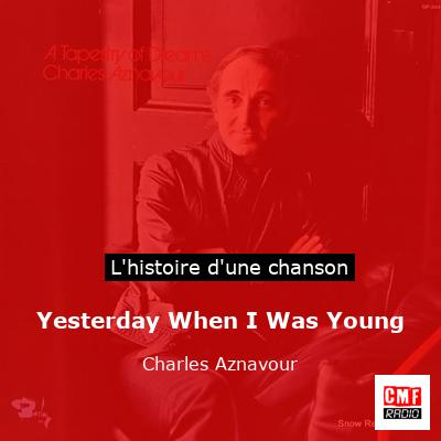 Yesterday When I Was Young – Charles Aznavour