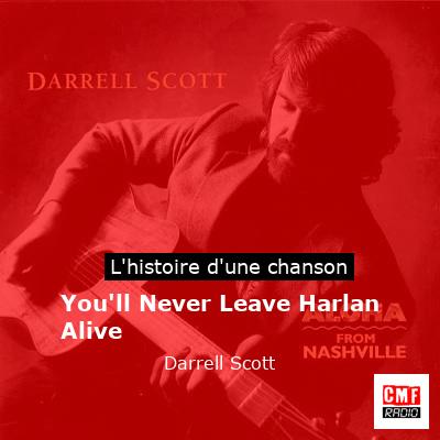 You'll Never Leave Harlan Alive - Darrell Scott
