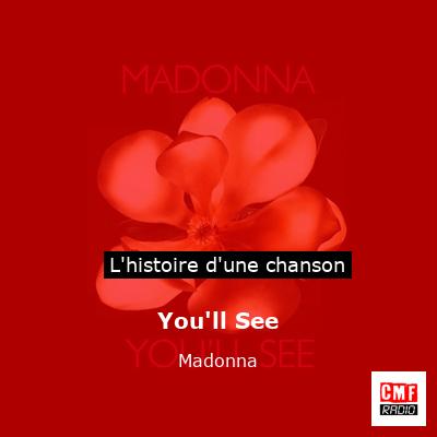 You’ll See – Madonna