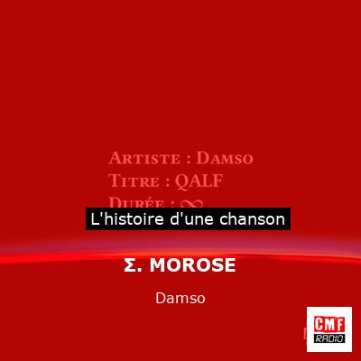 Σ. MOROSE – Damso