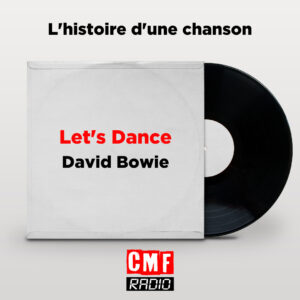 Histoire dune chanson Lets Dance David Bowie