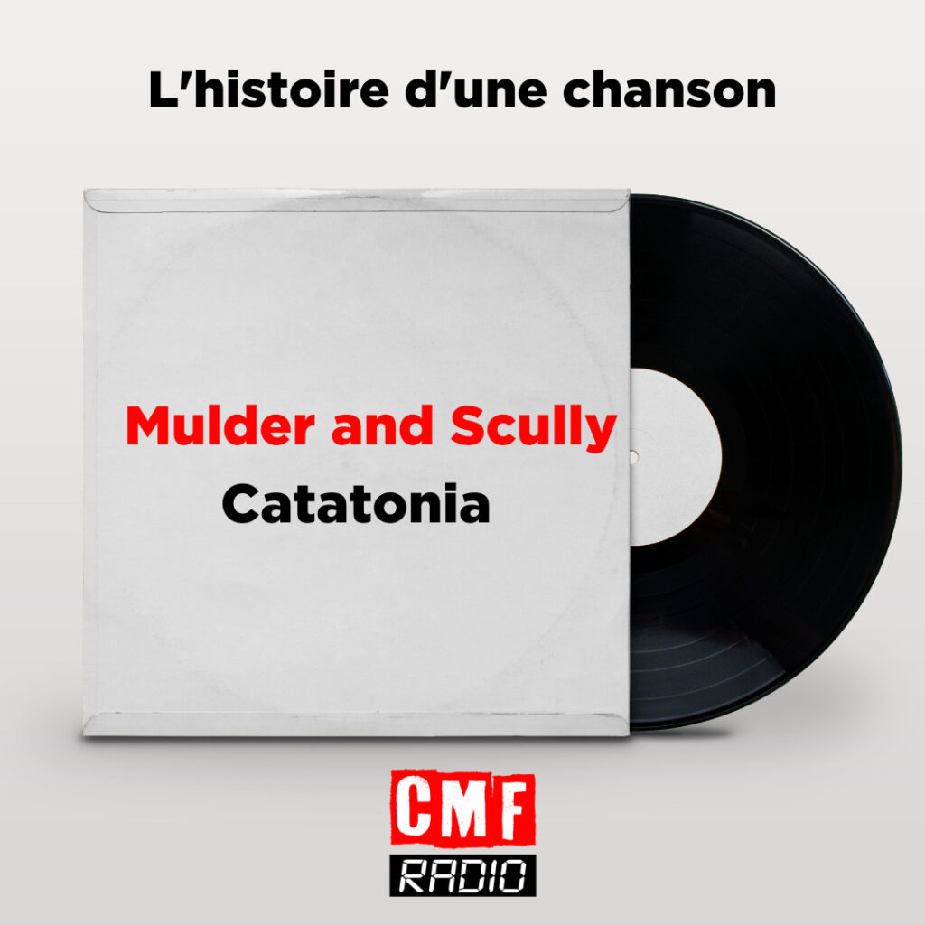 Mulder and Scully – Catatonia