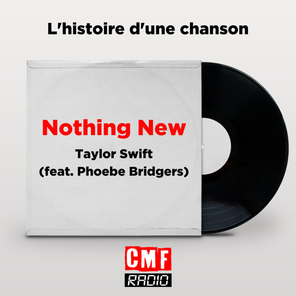 Nothing New (feat. Phoebe Bridgers)  – Taylor Swift