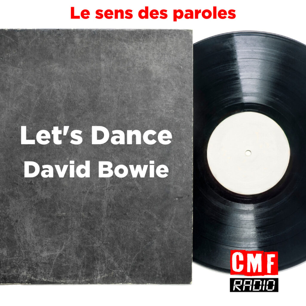 Sens des paroles Lets Dance David Bowie