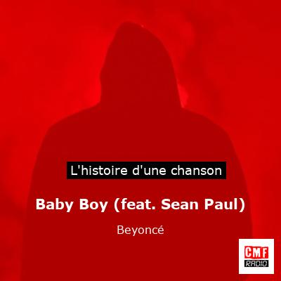 Histoire d'une chanson Baby Boy (feat. Sean Paul) - Beyoncé