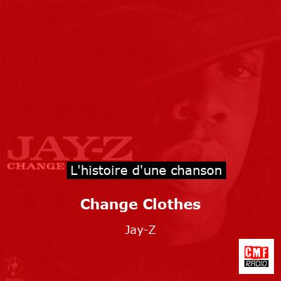 Change Clothes – Jay-Z