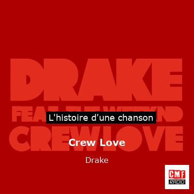 Histoire d'une chanson Crew Love - Drake