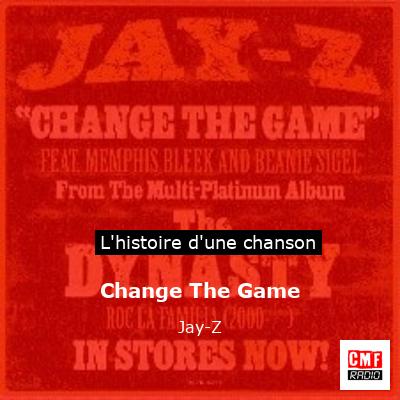Change The Game – Jay-Z