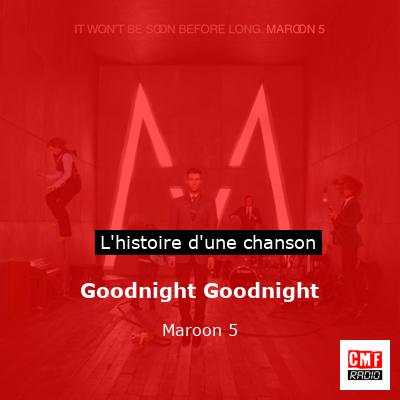 Goodnight Goodnight – Maroon 5