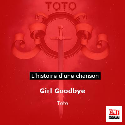 Girl Goodbye – Toto