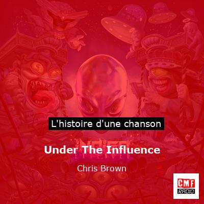 Under The Influence – Chris Brown