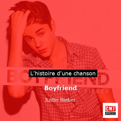 Boyfriend – Justin Bieber