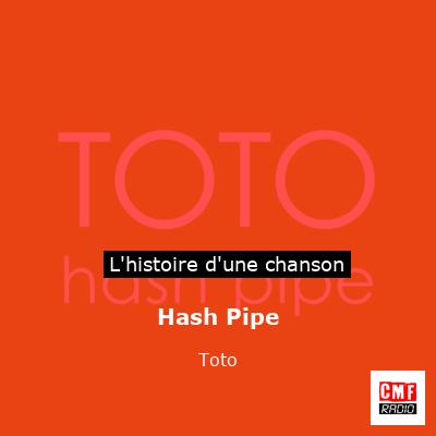 Hash Pipe – Toto