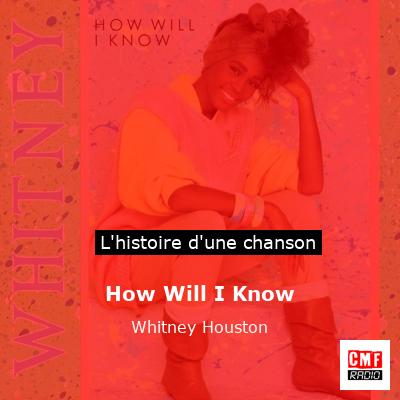 Histoire d'une chanson How Will I Know - Whitney Houston
