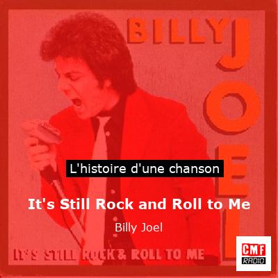 It’s Still Rock and Roll to Me – Billy Joel