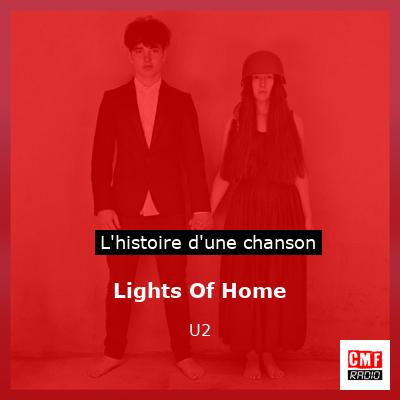 Histoire d'une chanson Lights Of Home - U2