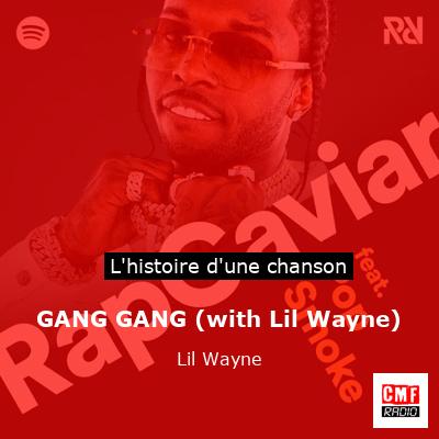 GANG GANG (with Lil Wayne) – Lil Wayne