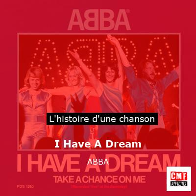Histoire d'une chanson I Have A Dream - ABBA