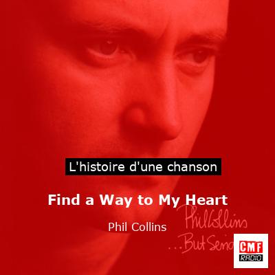Histoire d'une chanson Find a Way to My Heart - Phil Collins