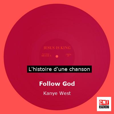 Follow God – Kanye West
