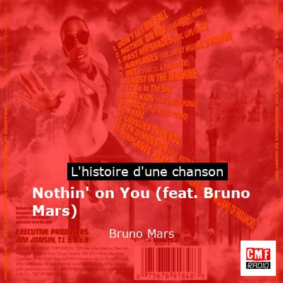 Nothin’ on You (feat. Bruno Mars) – Bruno Mars