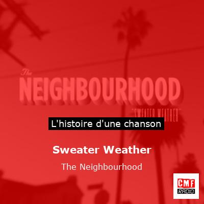 Sweater Weather – The Neighbourhood