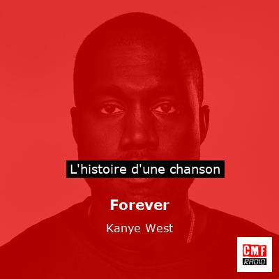 Histoire d'une chanson Forever - Kanye West