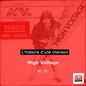 Histoire d'une chanson High Voltage - AC DC