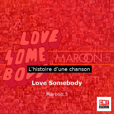 Love Somebody – Maroon 5