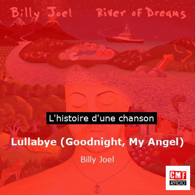 Lullabye (Goodnight, My Angel) – Billy Joel