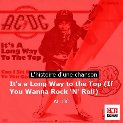 It’s a Long Way to the Top (If You Wanna Rock ‘N’ Roll) – AC DC