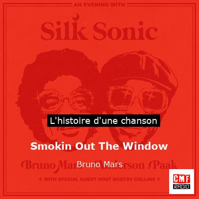 Smokin Out The Window – Bruno Mars