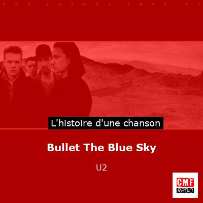 Histoire d'une chanson Bullet The Blue Sky  - U2