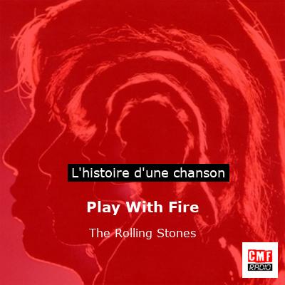 Play With Fire  – The Rolling Stones