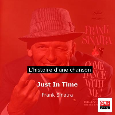 Histoire d'une chanson Just In Time - Frank Sinatra