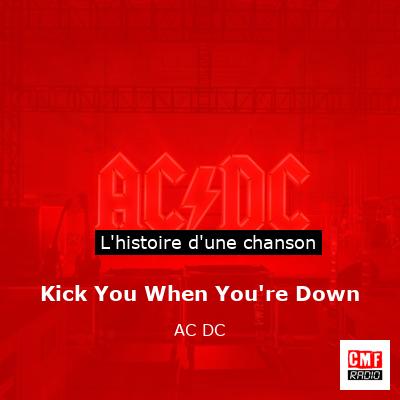 Kick You When You’re Down – AC DC